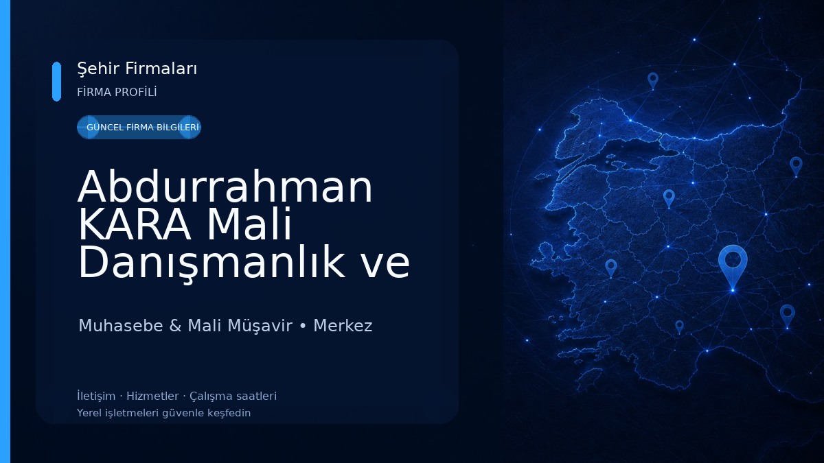 Abdurrahman KARA Mali Danışmanlık ve Muhasebe Bürosu Muhasebe & Mali Müşavir