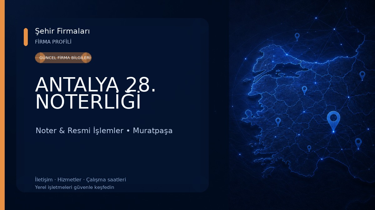ANTALYA 28. NOTERLİĞİ 