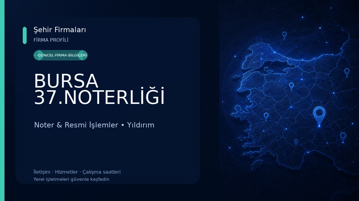 BURSA 37.NOTERLİĞİ Noter & Resmi İşlemler