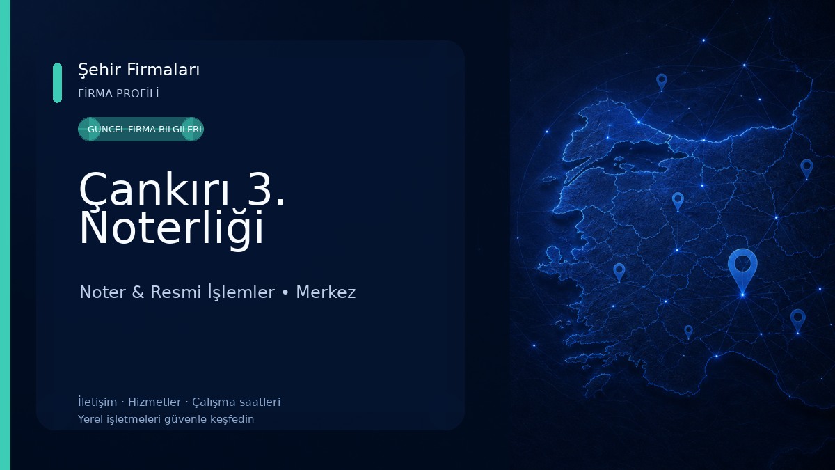 Çankırı 3. Noterliği 
