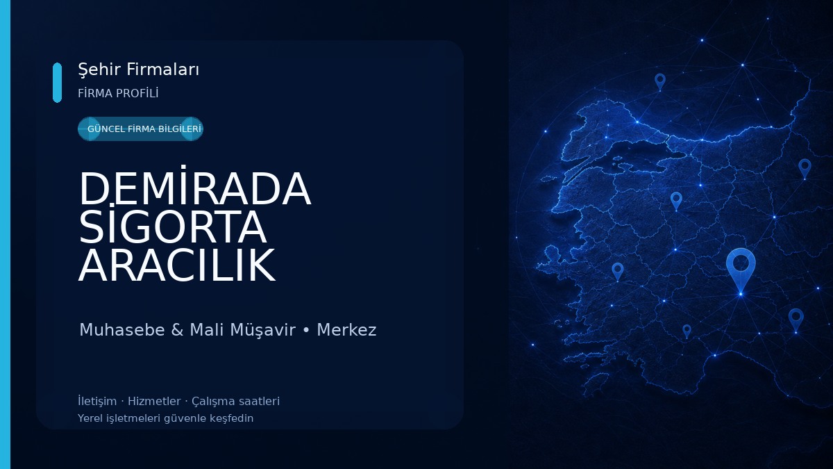 DEMİRADA SİGORTA ARACILIK HİZ.LTD.ŞTİ. Muhasebe & Mali Müşavir