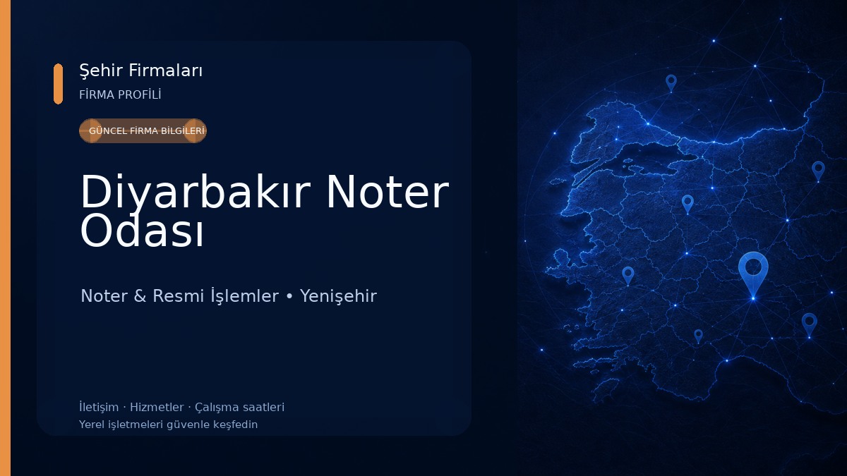 Diyarbakır Noter Odası Noter & Resmi İşlemler