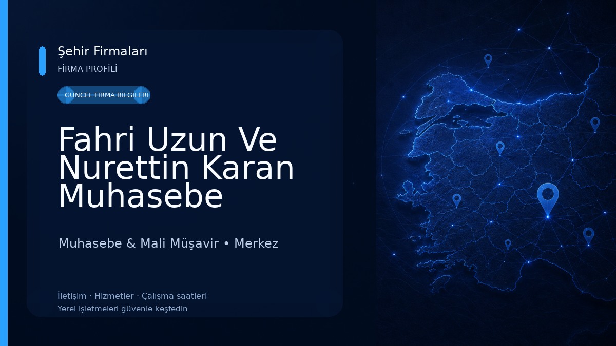 Fahri Uzun Ve Nurettin Karan Muhasebe Bürosu