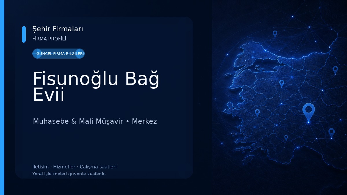 Fisunoğlu Bağ Evii Muhasebe & Mali Müşavir