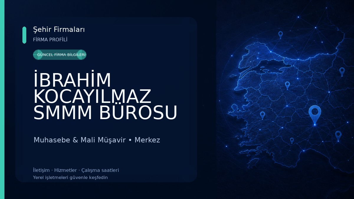 İBRAHİM KOCAYILMAZ SMMM BÜROSU 