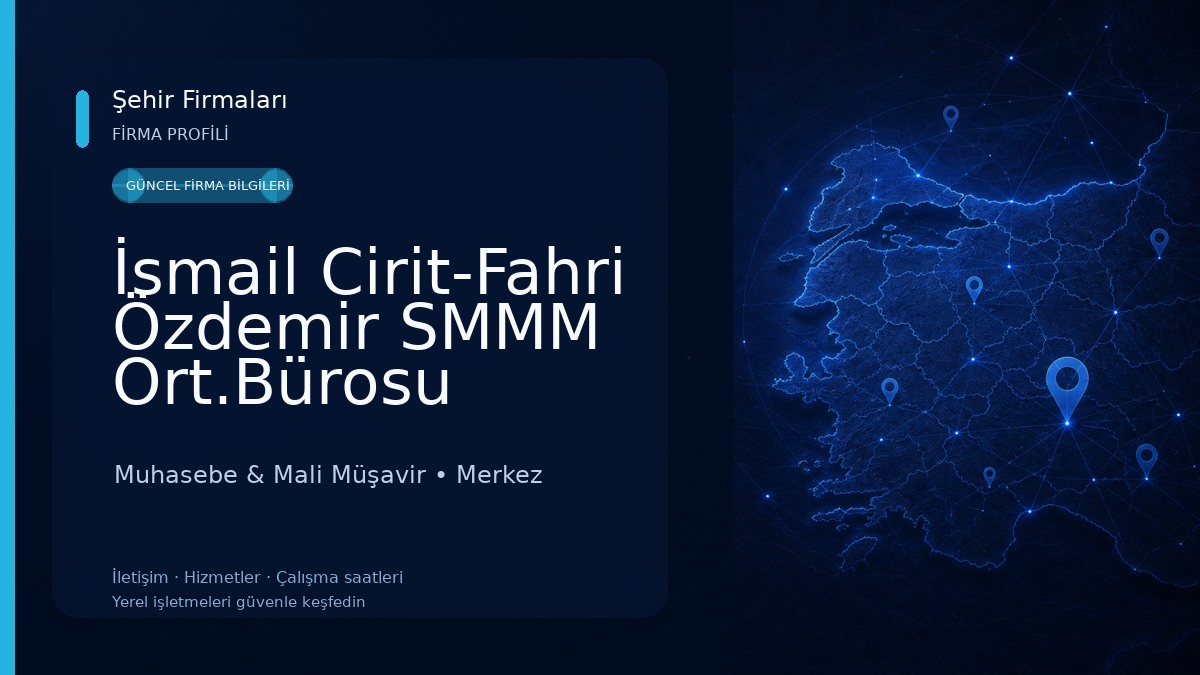 İsmail Cirit-Fahri Özdemir SMMM Ort.Bürosu
