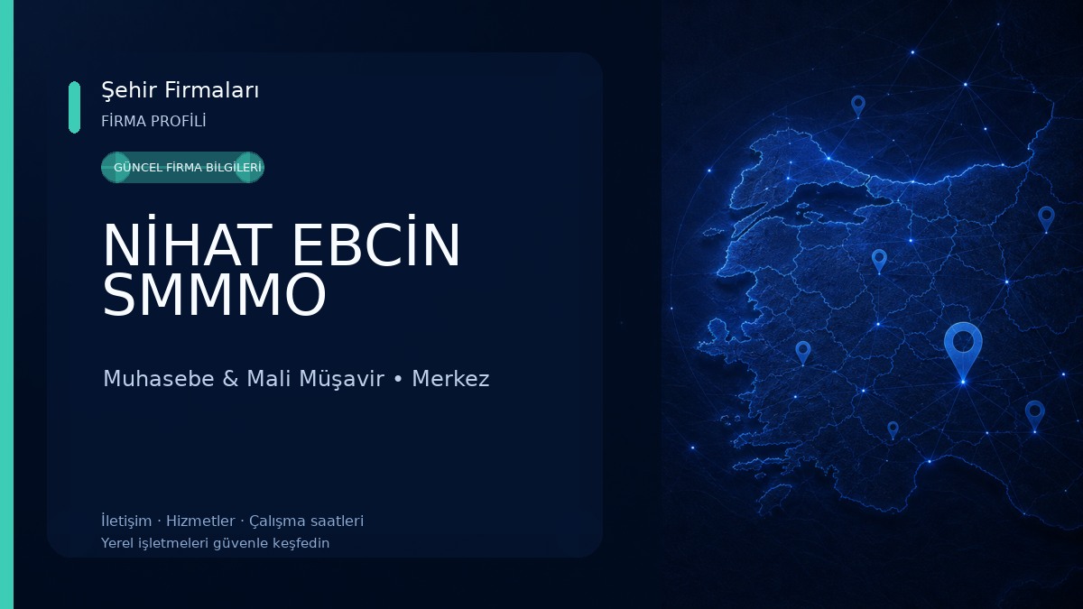 NİHAT EBCİN SMMMO Muhasebe & Mali Müşavir