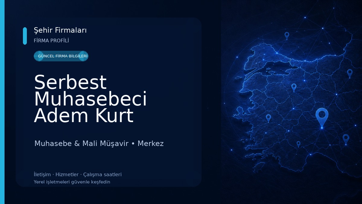 Serbest Muhasebeci Adem Kurt 
