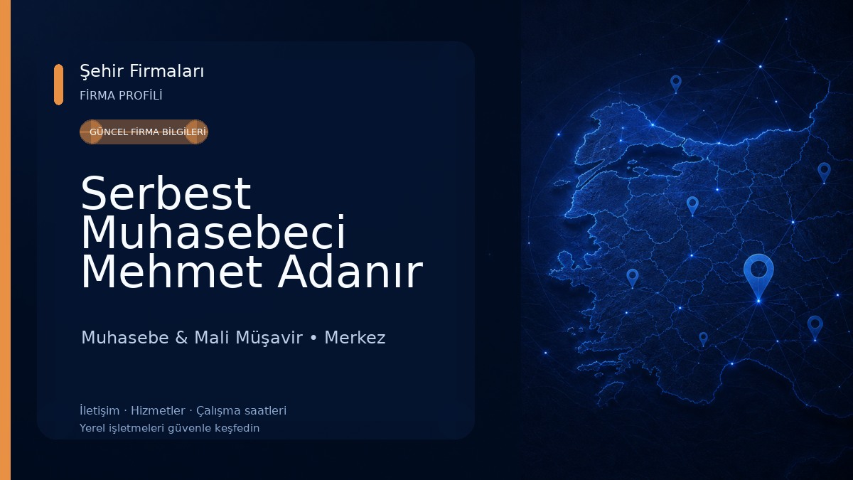 Serbest Muhasebeci Mehmet Adanır