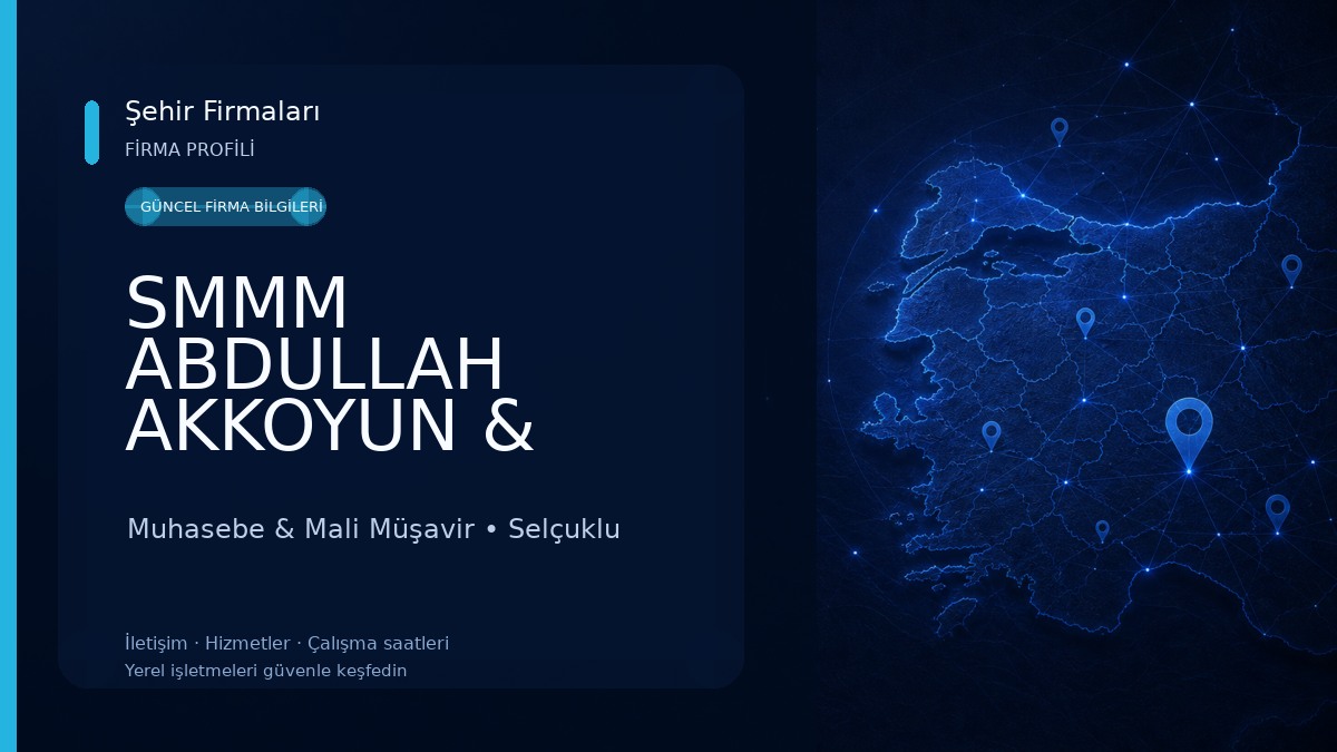 SMMM ABDULLAH AKKOYUN & SMMM MEHMET AKKOYUN 