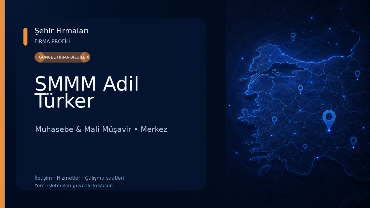 SMMM Adil Türker Muhasebe & Mali Müşavir
