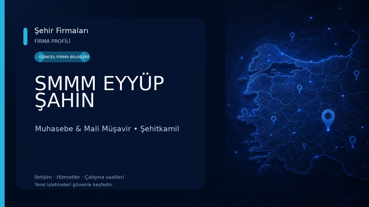 SMMM EYYÜP ŞAHİN Muhasebe & Mali Müşavir