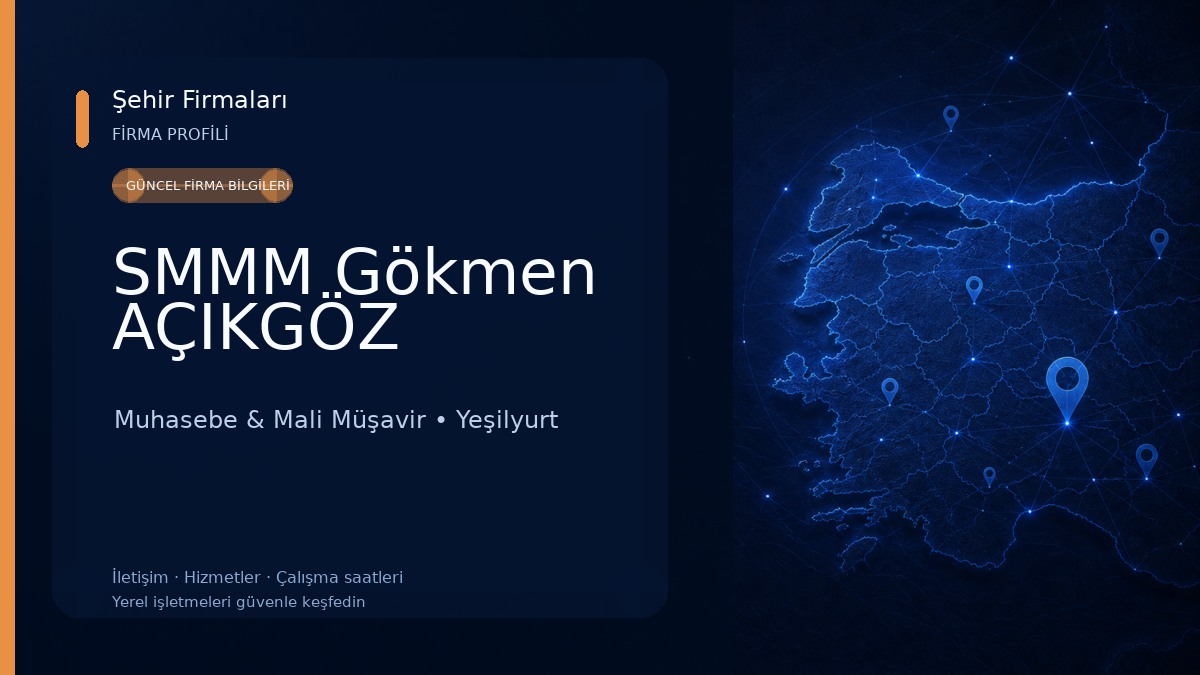 SMMM Gökmen AÇIKGÖZ Muhasebe & Mali Müşavir