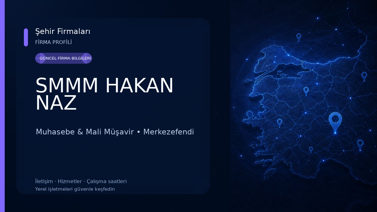SMMM HAKAN NAZ