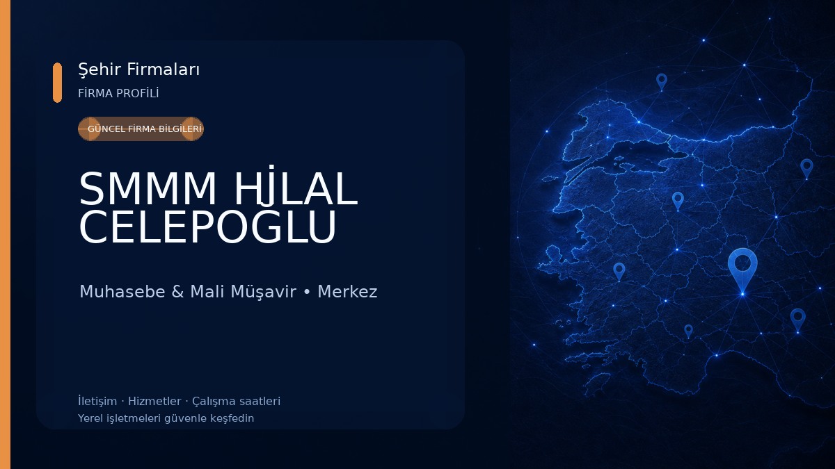 SMMM HİLAL CELEPOĞLU Muhasebe & Mali Müşavir