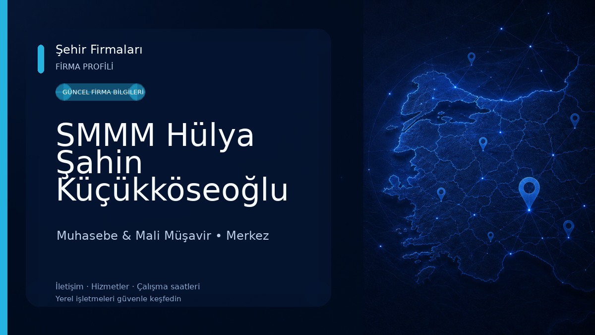 SMMM Hülya Şahin Küçükköseoğlu Muhasebe & Mali Müşavir