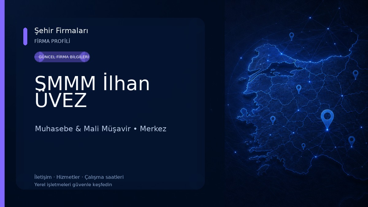 SMMM İlhan ÜVEZ Muhasebe & Mali Müşavir