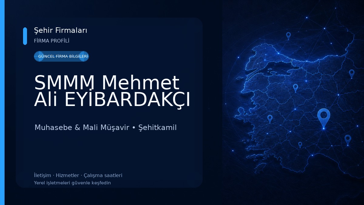 SMMM Mehmet Ali EYİBARDAKÇI Muhasebe & Mali Müşavir