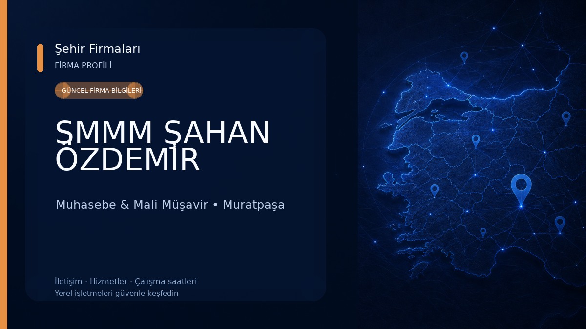 SMMM ŞAHAN ÖZDEMİR Muhasebe & Mali Müşavir
