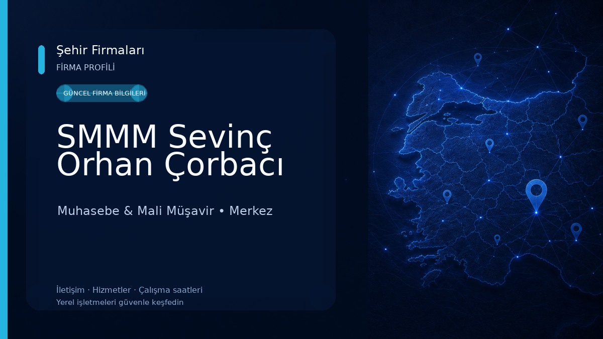 SMMM Sevinç Orhan Çorbacı Muhasebe & Mali Müşavir