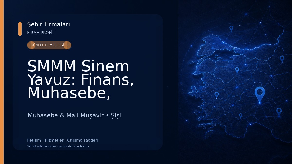 SMMM Sinem Yavuz: Finans, Muhasebe, Danışmanlık Ofisi