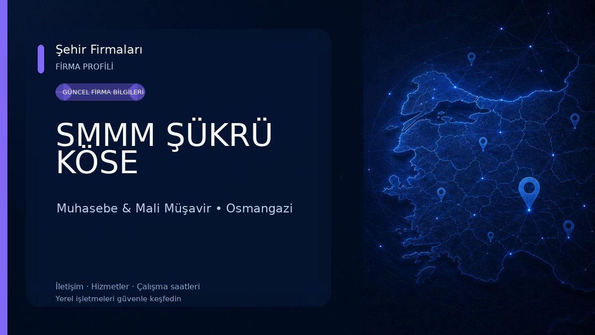 SMMM ŞÜKRÜ KÖSE Muhasebe & Mali Müşavir