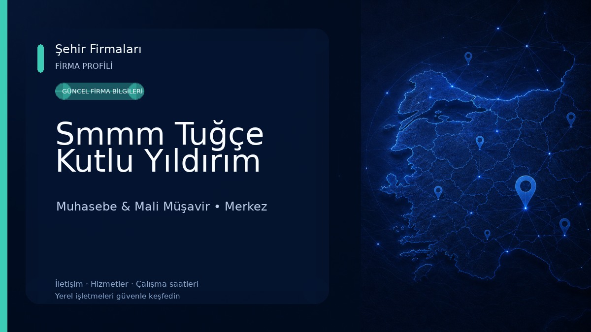 Smmm Tuğçe Kutlu Yıldırım