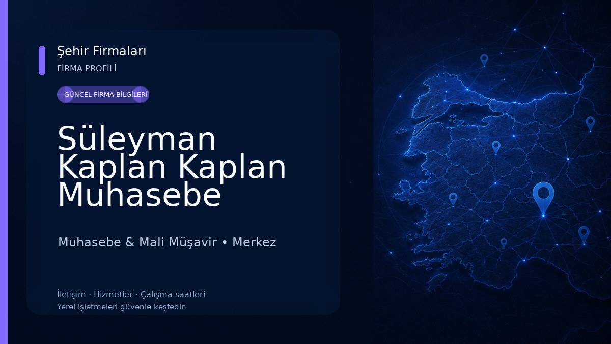 Süleyman Kaplan Kaplan Muhasebe Muhasebe & Mali Müşavir